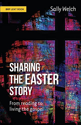 Beispielbild fr Sharing the Easter Story: From reading to living the gospel zum Verkauf von WorldofBooks