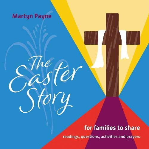 Stock image for The Easter Story: for families to share for sale by WorldofBooks