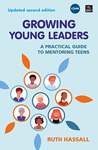 Imagen de archivo de Growing Young Leaders: A practical guide to mentoring teens a la venta por WorldofBooks