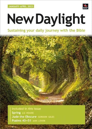 Stock image for New Daylight January-April 2023: Sustaining your daily journey with the Bible for sale by WorldofBooks