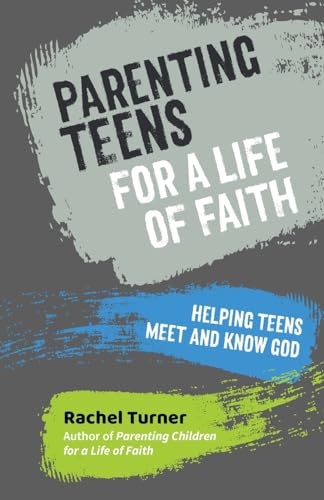 Beispielbild fr Parenting Teens for a Life of Faith zum Verkauf von Blackwell's