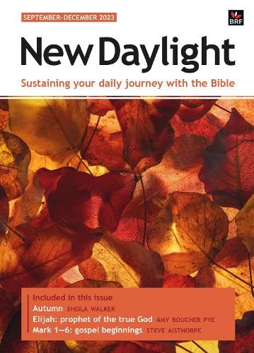 Beispielbild fr New Daylight September-December 2023: Sustaining your daily journey with the Bible zum Verkauf von WorldofBooks