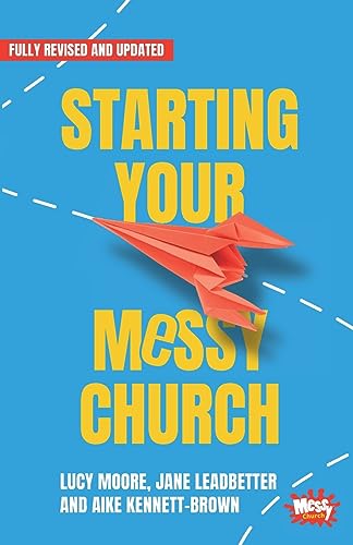 Stock image for Starting Your Messy Church 2 ed for sale by GreatBookPrices