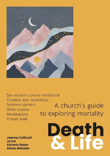 Stock image for Death and Life : A Church's Guide to Exploring Mortality for sale by GreatBookPrices