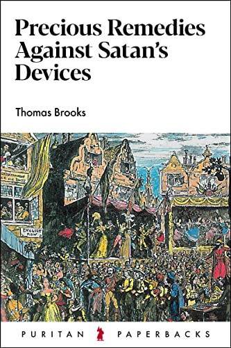 Stock image for Precious Remedies Against Satan's Devices (English and English Edition) for sale by Bethel Books, Hanley