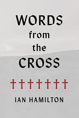 Stock image for Words from the Cross for sale by Austin Goodwill 1101