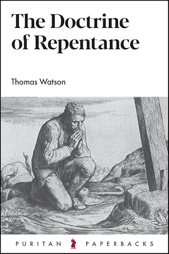 9781800402751: The Doctrine of Repentance (Puritan Paperbacks)