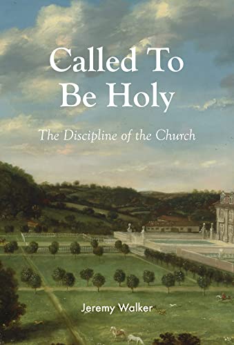 Beispielbild fr Called to Be Holy: The Discipline of the Church zum Verkauf von ThriftBooks-Atlanta