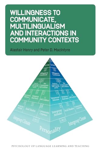9781800411937: Willingness to Communicate, Multilingualism and Interactions in Community Contexts
