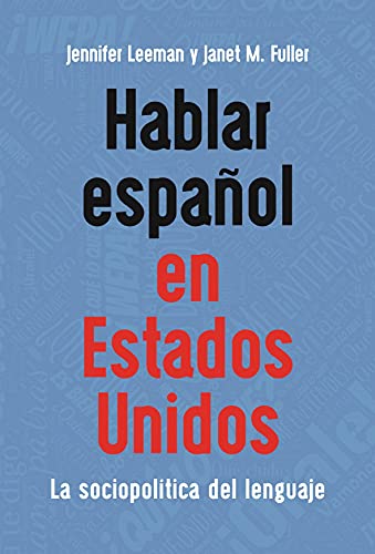 9781800413931: Hablar espaol en Estados Unidos: La sociopoltica del lenguaje: 17 (MM Textbooks)