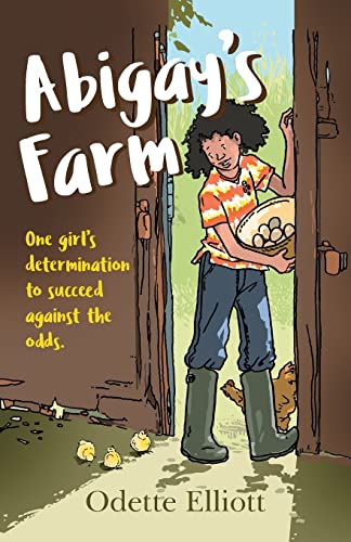 Imagen de archivo de Abigay's Farm: One girl's determination to succeed against the odds a la venta por ThriftBooks-Atlanta