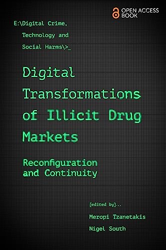 Beispielbild fr Digital Transformations of Illicit Drug Markets zum Verkauf von Blackwell's