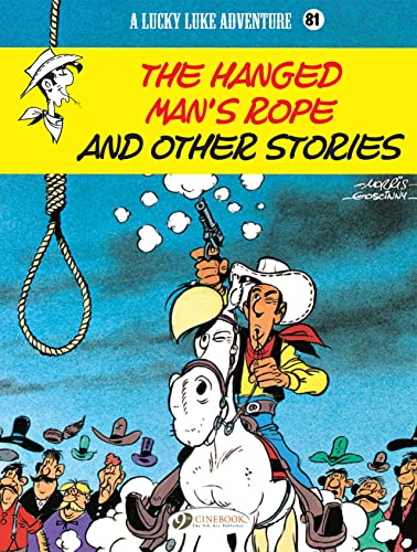 Beispielbild fr Lucky Luke Vol. 81: The Hanged Man's Rope and Other Stories: The Hanged Mans Rope and Other Stories (Lucky Luke, 81) zum Verkauf von Monster Bookshop