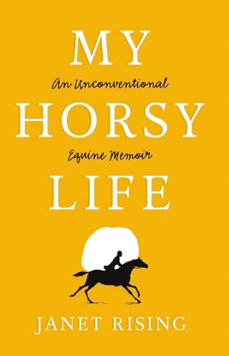 Beispielbild fr My Horsy Life : An Unconventional Equine Memoir zum Verkauf von GreatBookPrices