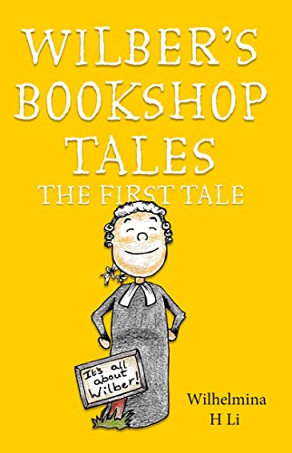 Beispielbild fr Wilber's Bookshop Tales: The First Tale zum Verkauf von AwesomeBooks