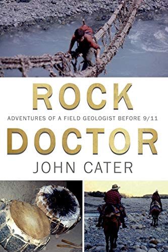 Stock image for Rock Doctor Adventures of a Field Geologist before 911 for sale by PBShop.store US