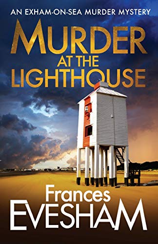 Imagen de archivo de Murder At the Lighthouse (The Exham-on-Sea Murder Mysteries, 1) a la venta por WorldofBooks