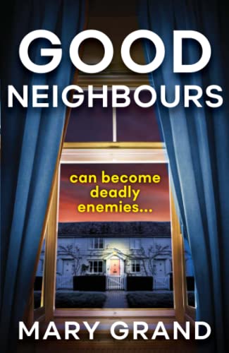 Beispielbild fr Good Neighbours: A page-turning psychological mystery from Mary Grand zum Verkauf von WorldofBooks