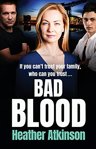 Stock image for Bad Blood: An unforgettable gritty gangland thriller from bestseller Heather Atkinson (Gallowburn Series, 2) for sale by WorldofBooks