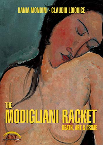 Beispielbild fr The Modigliani Racket: Death, Art and Crime zum Verkauf von Reuseabook
