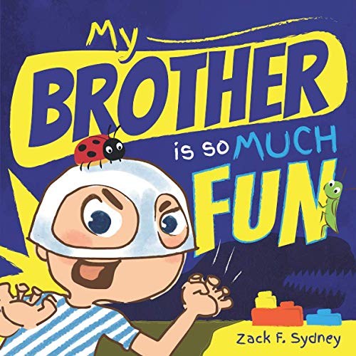 Imagen de archivo de My Brother Is So Much Fun a la venta por PBShop.store US