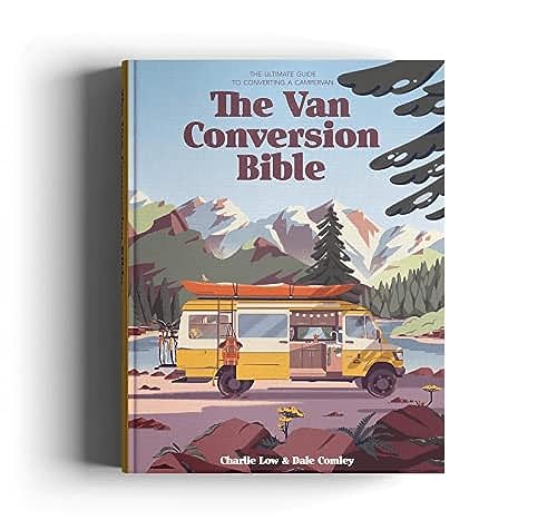 Beispielbild fr The Van Conversion Bible: The Ultimate Guide to Converting a Campervan zum Verkauf von BooksRun