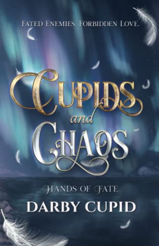 Imagen de archivo de Cupids and Chaos: Hands of Fate a la venta por Books Unplugged