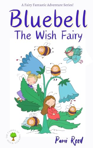 Stock image for Bluebell: The Wish Fairy (1) (The Fairies of Therwen Wood) for sale by WorldofBooks