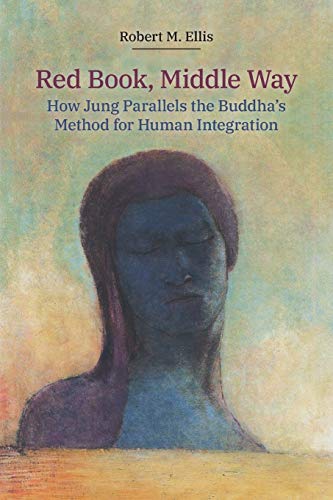 Beispielbild fr Red Book, Middle Way: How Jung Parallels the Buddha's Method for Human Integration zum Verkauf von HPB-Red