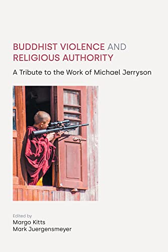 Stock image for Buddhist Violence and Religious Authority for sale by Blackwell's