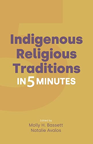 Stock image for Indigenous Religious Traditions in 5 Minutes for sale by Better World Books