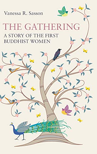 Stock image for The Gathering: A Story of the First Buddhist Women for sale by GF Books, Inc.