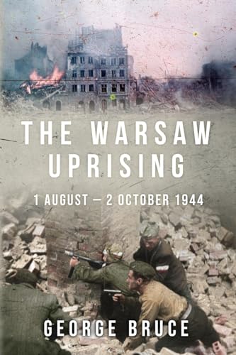 Stock image for The Warsaw Uprising: 1 August - 2 October 1944 for sale by GreatBookPrices