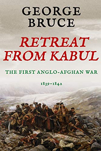 9781800550476: Retreat from Kabul: The First Anglo-Afghan War, 1839-1842 (Conflicts of Empire)