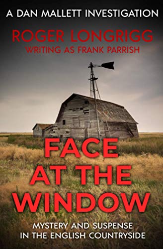 Stock image for Face at the Window: Mystery and suspense in the English countryside (Dan Mallett Investigations) for sale by GF Books, Inc.