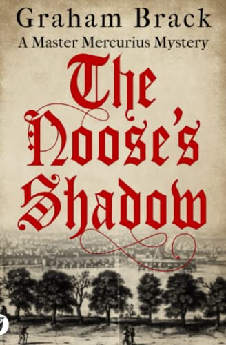 Beispielbild fr The Nooses Shadow (Master Mercurius Mysteries) zum Verkauf von Goodwill Books