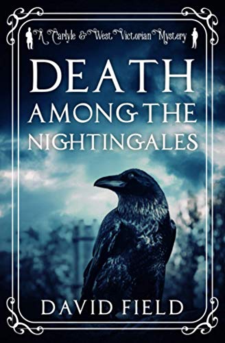 Stock image for Death Among the Nightingales (Carlyle & West Victorian Mysteries) for sale by WorldofBooks