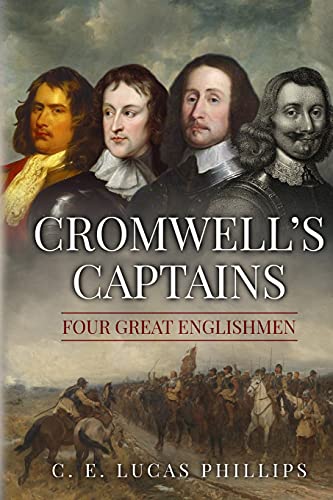 Imagen de archivo de Cromwell's Captains: Four Great Englishmen (Uncovering the Seventeenth Century) a la venta por HPB-Ruby