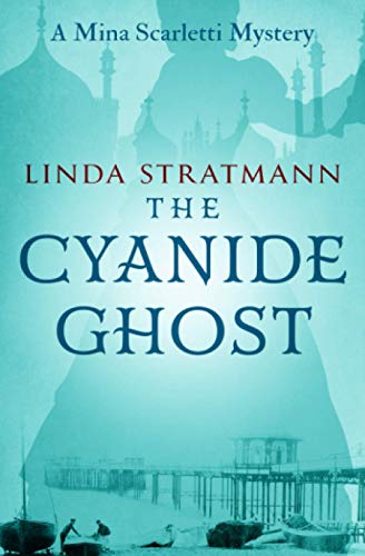 Beispielbild fr The Cyanide Ghost (Mina Scarletti Mystery) zum Verkauf von WorldofBooks