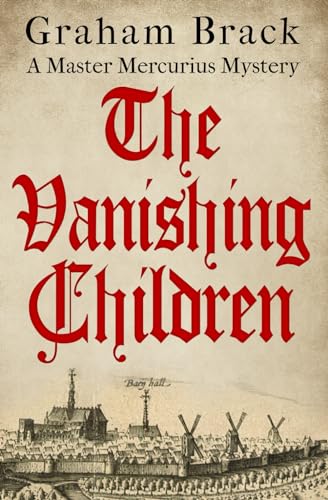 Beispielbild fr The Vanishing Children (Master Mercurius Mysteries) zum Verkauf von Books Unplugged