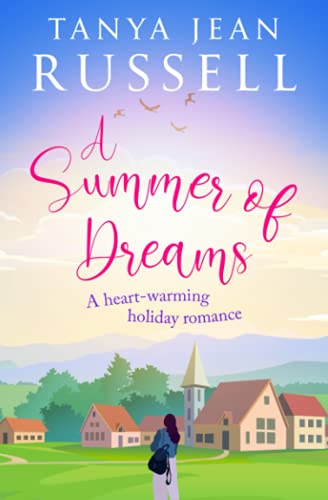 Stock image for A Summer of Dreams: A heart-warming holiday romance (Honeyford Romantic Holiday Reads) for sale by GF Books, Inc.