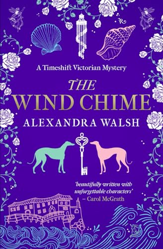 Beispielbild fr The Wind Chime: A Timeshift Victorian Mystery (Timeshift Victorian Mysteries) zum Verkauf von Better World Books