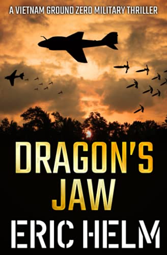 9781800553170: Dragon's Jaw (Vietnam Ground Zero Military Thrillers)