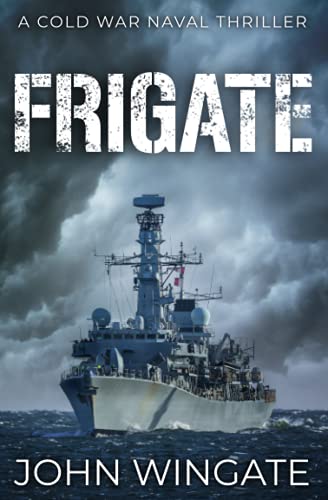 Stock image for Frigate (The Cold War Naval Thriller Series) for sale by WorldofBooks
