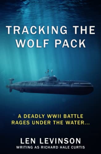 Stock image for Tracking The Wolf Pack: A deadly WWII battle rages under the water. for sale by GF Books, Inc.