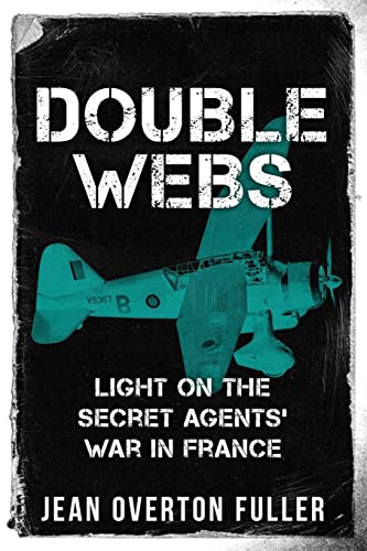 Imagen de archivo de Double Webs: Light on the Secret Agents' War in France a la venta por GreatBookPrices