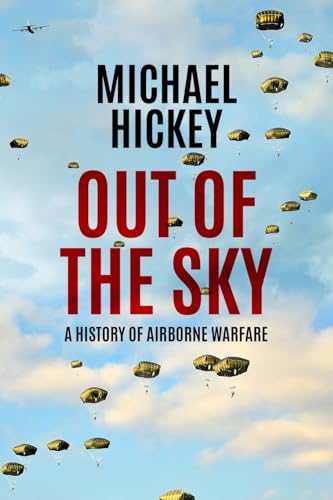 Stock image for Out of the Sky: A History of Airborne Warfare (Developments in Aviation) for sale by California Books