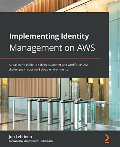 Imagen de archivo de Implementing Identity Management on AWS: A real-world guide to solving customer and workforce IAM challenges in your AWS cloud environments a la venta por Roundabout Books