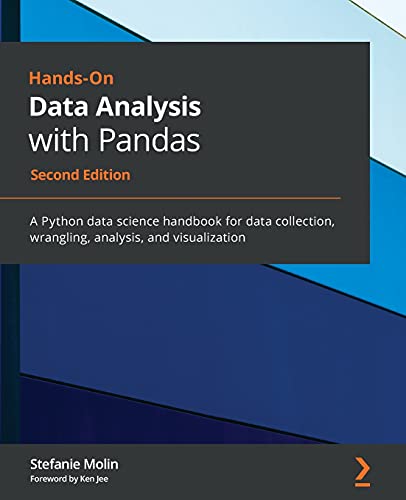 Stock image for Hands-On Data Analysis with Pandas - Second Edition: A Python data science handbook for data collection, wrangling, analysis, and visualization for sale by ThriftBooks-Dallas