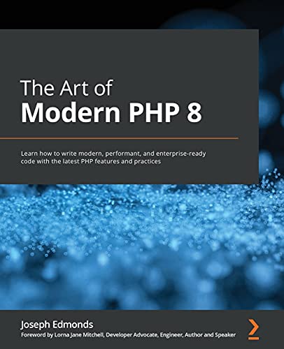 Imagen de archivo de The Art of Modern PHP 8 a la venta por Majestic Books